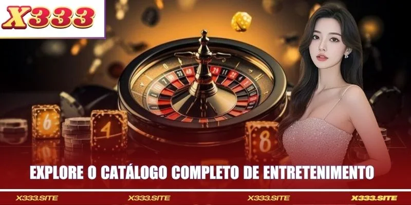 Explore o catálogo completo de entretenimento