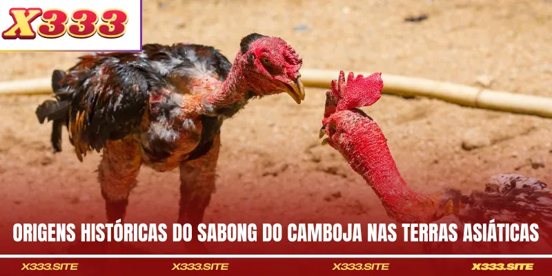 Origens históricas do sabong do camboja nas terras asiáticas