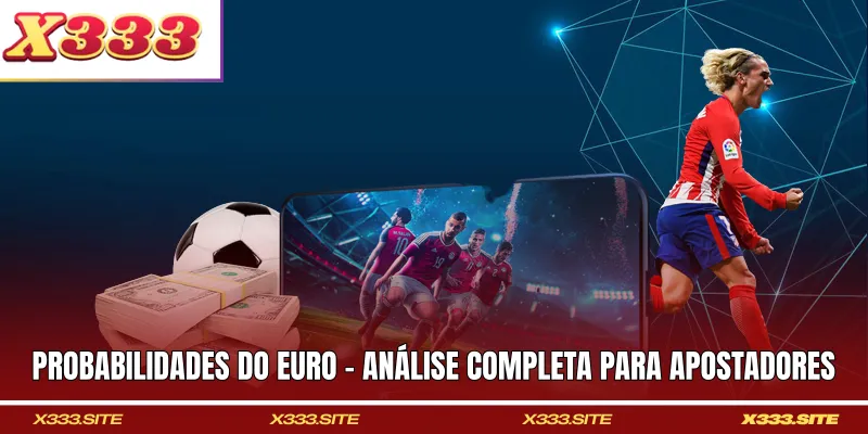 Probabilidades Do Euro - Análise Completa Para Apostadores