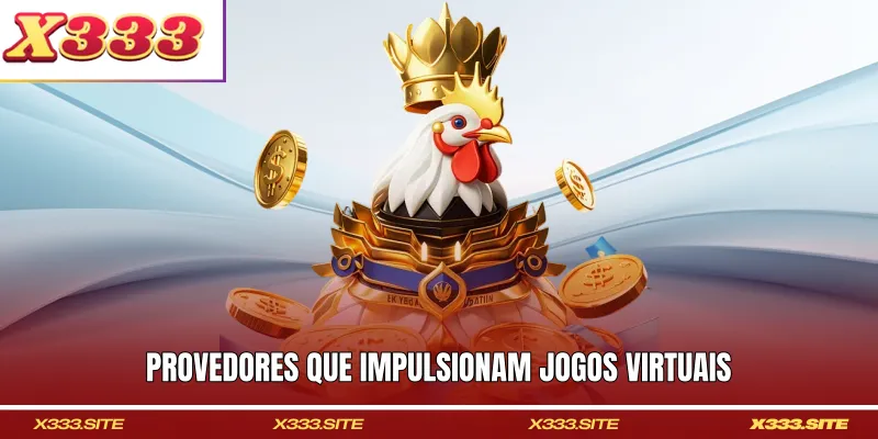 Provedores que impulsionam jogos virtuais