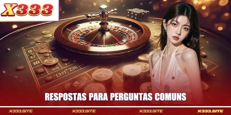 Respostas para perguntas comuns