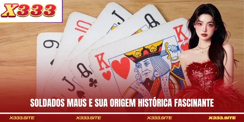 Soldados maus e sua origem histórica fascinante