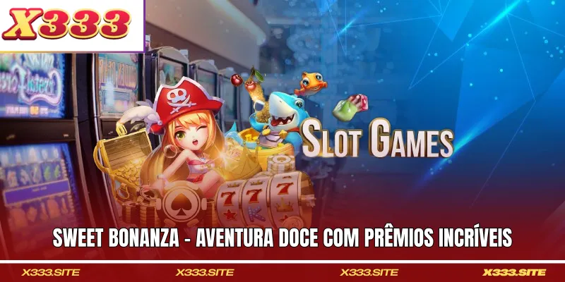Sweet Bonanza - Aventura Doce Com Prêmios Incríveis