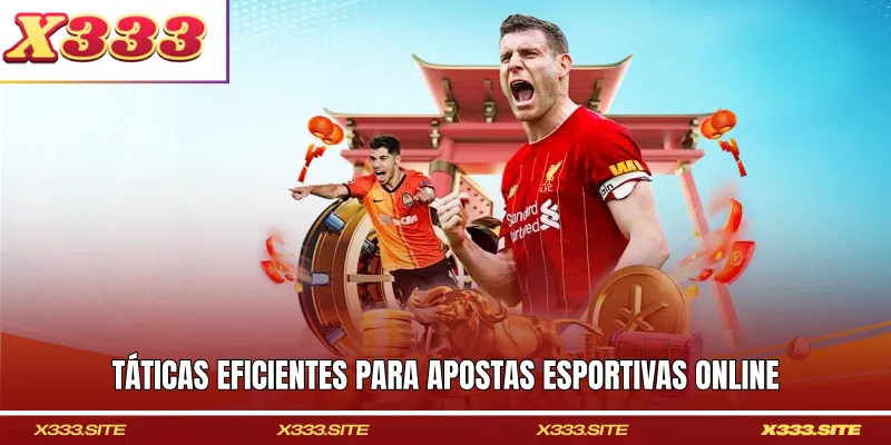 Táticas eficientes para apostas esportivas online
