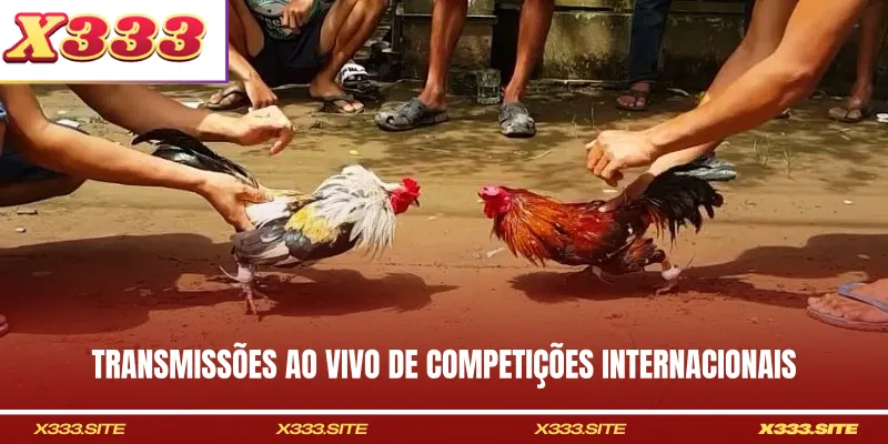Transmissões ao vivo de competições internacionais